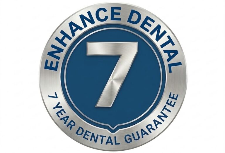 Enhance Dental 7 Year Guarantee